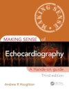 Making Sense of Echocardiography