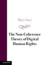The Non-Coherence Theory of Digital Human Rights