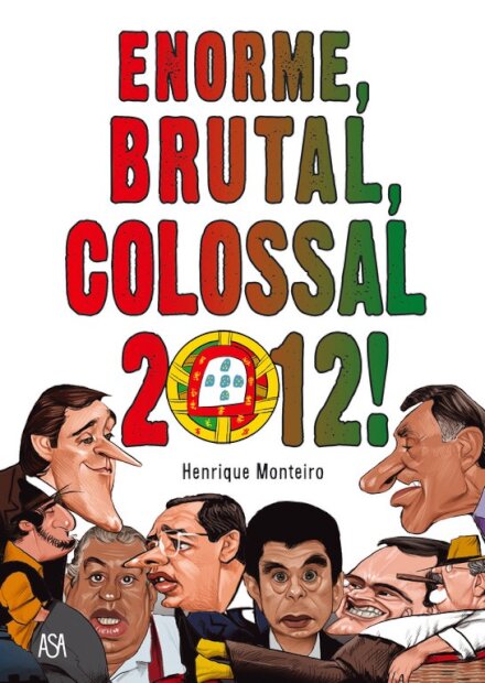 Enorme, Brutal, Colossal 2012!