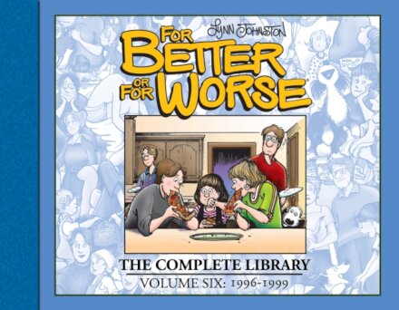 For Better or For Worse: The Complete Library, Vol. 6