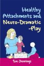 Healthy Attachments and Neuro-Dramatic-Play