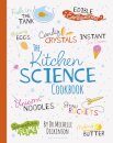 The Kitchen Science Cookbook