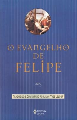 O Evangelho De Felipe