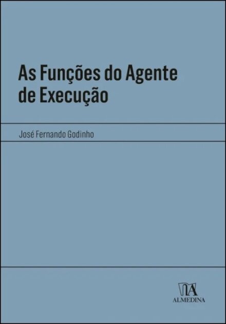 As Funções do Agente de Execução