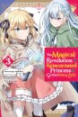 The Magical Revolution of the Reincarnated Princess and the Genius Young Lady, Vol. 3 (manga)