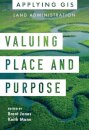 Valuing Place and Purpose