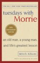 Tuesdays With Morrie (20Th Anniversary Edition)