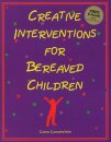 Creative Interventions for Bereaved Children