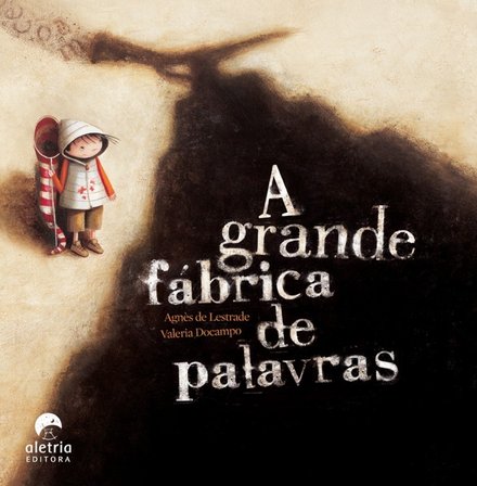 A Grande Fábrica De Palavras