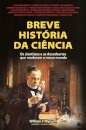 Breve História Da Ciencia- Os Cientistas E As Descobertas