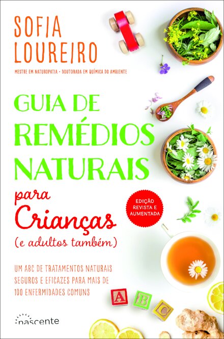 Guia de Remédios Naturais para Crianças (ed. revista e aumentada)
