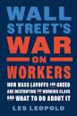 Wall Street's War on Workers