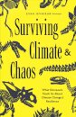 Surviving Climate and Chaos