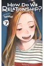 How Do We Relationship?, Vol. 7