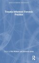 Trauma-Informed Forensic Practice