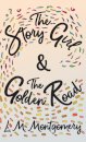 The Story Girl & the Golden Road
