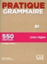 Pratique Grammaire - Niveau B1 - Livre + Corriges