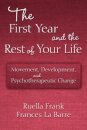 The First Year and the Rest of Your Life
