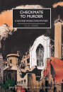 Checkmate To Murder: A London Mystery