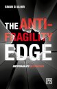 The Anti-Fragility Edge