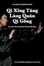 Q? X&#299;ng T?ng L?ng Qu?n Q? G&#333;ng - Seven-Star Praying Mantis Kung Fu Q? G&#333;ng
