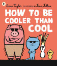 How To Be Cooler Than Cool