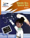 Reading Planet: Rocket Phonics – Target Practice – Wanda Sky, Space Spy – Orange