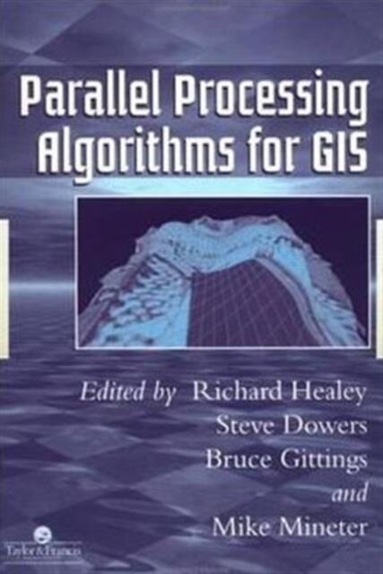 Parallel Processing Algorithms For GIS