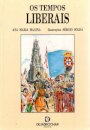 Os Tempos Liberais-Desabrochar
