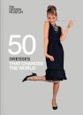 Fifty Dresses that Changed the World : Design Museum Fifty