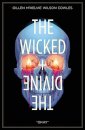 The Wicked + The Divinie