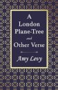 A London Plane-Tree - And Other Verse