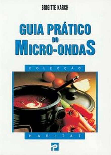 Guia Prático Micro-Ondas