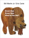 Brown Bear Brown Bear What Do You See?