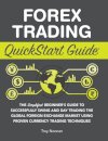 Forex Trading QuickStart Guide