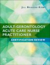 Adult-Gerontology Acute Care Nurse Practitioner Certification Review