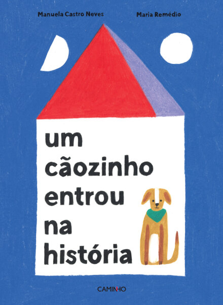 Um Cãozinho Entrou na História