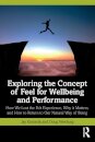 Exploring the Concept of Feel for Wellbeing and Performance