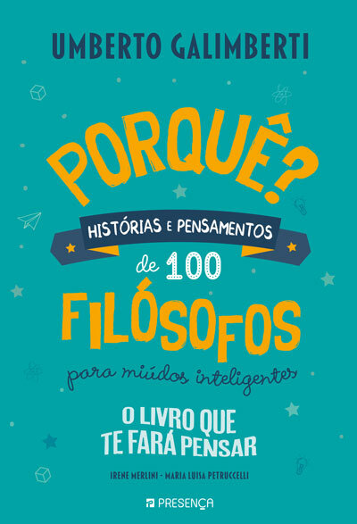 Porquê? Histórias e Pensamentos de 100 Filosófos
