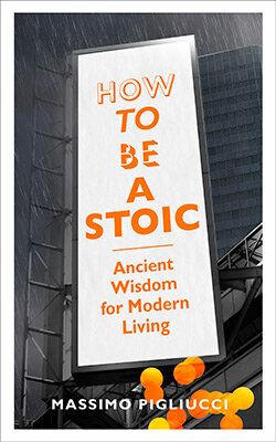 How To Be A Stoic