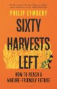 Sixty Harvests Left