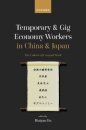 Temporary and Gig Economy Workers in China and Japan