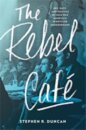 The Rebel Cafe