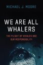 We Are All Whalers