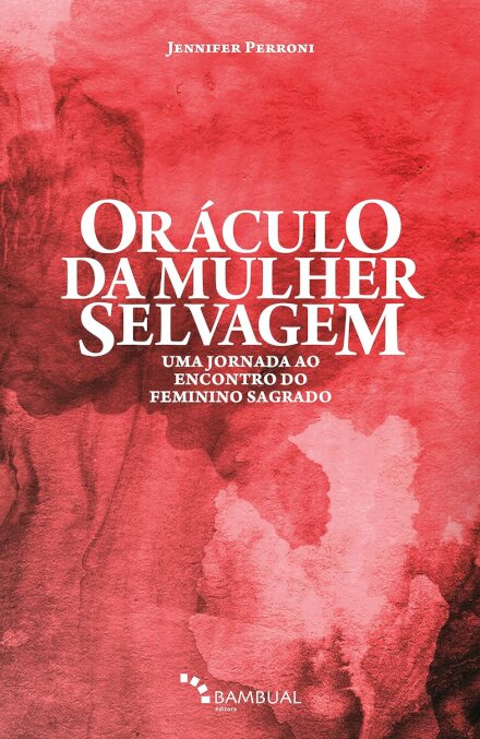 Oráculo Da Mulher Selvagem