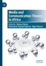 Media and Communication Theory in Africa