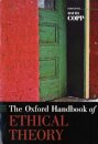 The Oxford Handbook of Ethical Theory