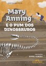 Mary Anning E O Pum Dos Dinossauros