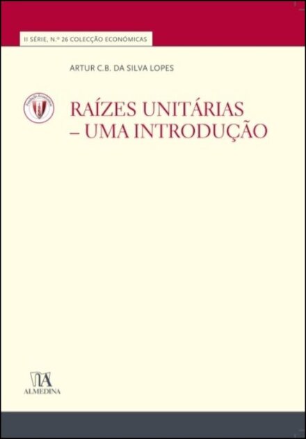 Raízes Unitárias - Uma introdução