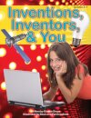 Inventions, Inventors And You